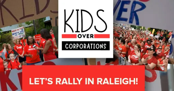 graphic promoting May Day 2026 Kids Over Corporations rally in Raleigh